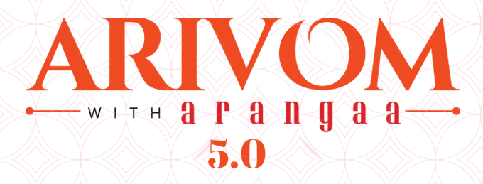 Arivom with Arangaa 5.0